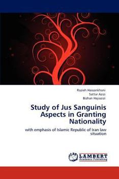 Paperback Study of Jus Sanguinis Aspects in Granting Nationality Book