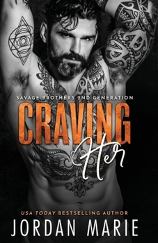 Craving Her (Savage Brothers Second Generation)