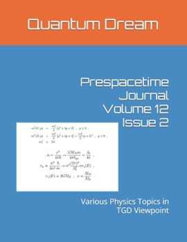 Paperback Prespacetime Journal Volume 12 Issue 2: Various Physics Topics in TGD Viewpoint Book