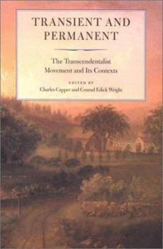 Paperback Transient and Permanent: The Transcendentalist Movement and Its Contexts Book