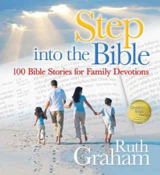 Paperback Step Into the Bible: 100 Bible Stories for Family Devotions Book