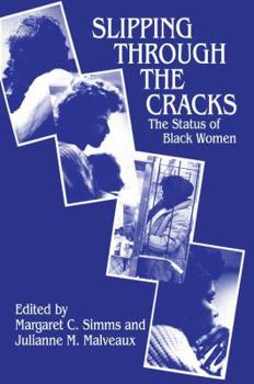 Hardcover Slipping Through the Cracks: Status of Black Women Book