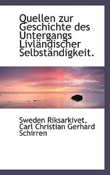 Hardcover Quellen zur Geschichte des Untergangs LivlAcndischer SelbstAcndigkeit. Book