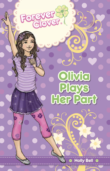 Paperback Olivia Plays Her Part: Volume 8 Book