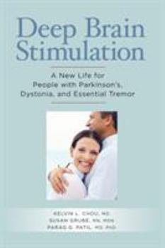 Paperback Deep Brain Stimulation: A New Life for People with Parkinson's, Dystonia, and Essential Tremor Book