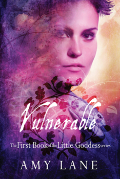 Vulnerable - Book #1 of the Little Goddess