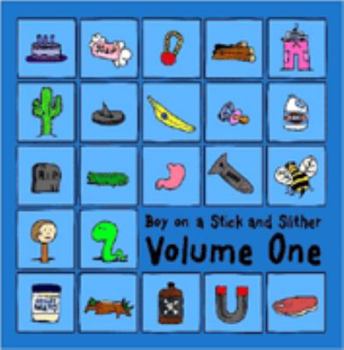 Paperback Boy on a Stick and Slither - Vol. One Book
