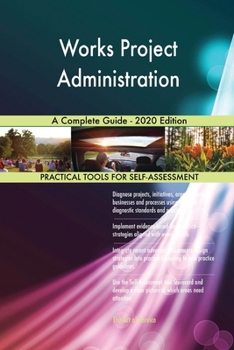Paperback Works Project Administration A Complete Guide - 2020 Edition Book