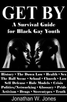 Get By: A Survival Guide for Black Gay Youth
