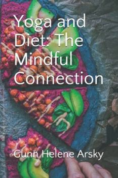 Paperback Yoga and Diet: The Mindful Connection Book