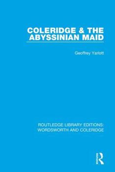Hardcover Coleridge and the Abyssinian Maid Book