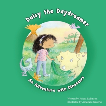 Paperback Daisy the Daydreamer: An Adventure with Dinosaurs Book