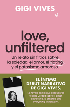 Paperback Love, Unfiltered (Spanish Edition) [Spanish] Book