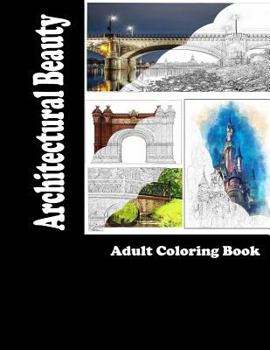 Paperback Architectural Beauty: Adult Coloring Book