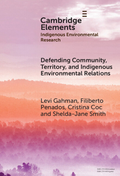 Hardcover Defending Community, Territory, and Indigenous Environmental Relations Book