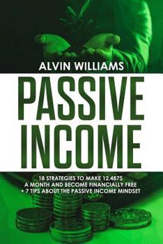 Paperback Passive Income: 18 Strategies to Make 12,487$ a Month and Become Financially Free Book