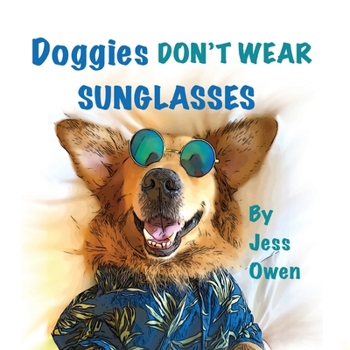 Paperback Doggies Don't Wear Sunglasses Book