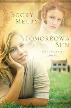 Tomorrow's Sun - Book #1 of the Lost Sanctuary