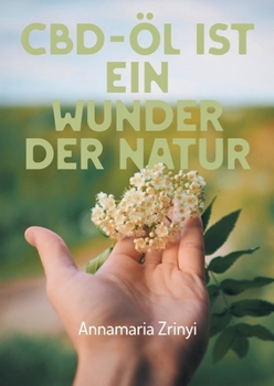 Paperback CBD-Öl ist ein Wunder der Natur [German] Book