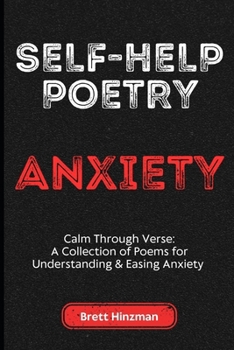 Self-Help Poetry 3: Anxiety
