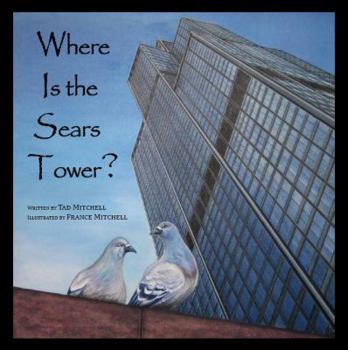 Hardcover Where Is the Sears Tower? (Collector's Edition - Signed & Numbered) Book