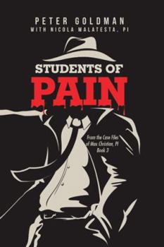 Paperback Students of Pain: From the Case Files of Max Christian, Pi Book 3 Book