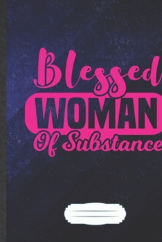 Paperback Blessed Woman of Substance: Funny Feminist Blank Lined Notebook Journal For Girl Power Equality, Inspirational Saying Unique Special Birthday Gift Book