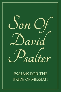 Paperback Son Of David Psalter: Psalms for the Bride of Messiah Book