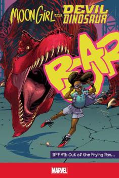 Moon Girl and Devil Dinosaur #3 - Book #3 of the Moon Girl and Devil Dinosaur (Single Issues)