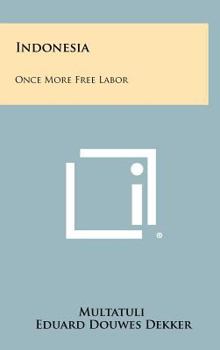 Hardcover Indonesia: Once More Free Labor Book