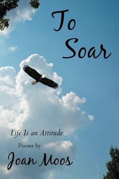 Paperback To Soar: Life Is an Attitude Book