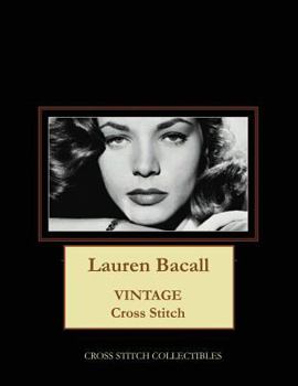 Lauren Bacall: Vintage Cross Stitch Pattern