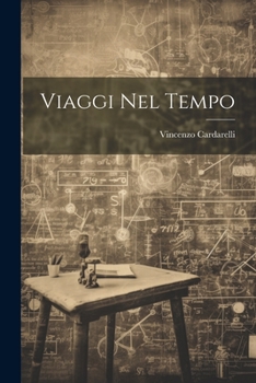 Paperback Viaggi nel tempo [Italian] Book