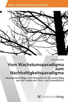 Paperback Vom Wachstumsparadigma Zum Nachhaltigkeitsparadigma [German] Book