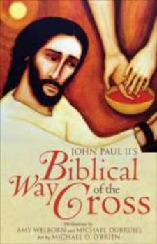 Paperback John Paul II's Biblical Way of the Cross Book