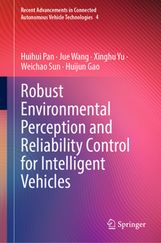 Hardcover Robust Environmental Perception and Reliability Control for Intelligent Vehicles Book