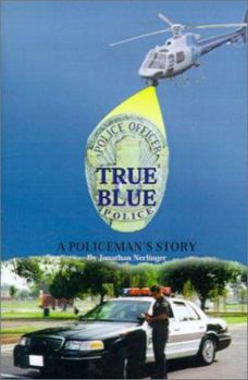 Hardcover True Blue: A Policeman's Story Book