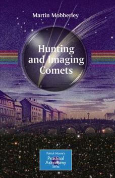 Paperback Hunting and Imaging Comets Book