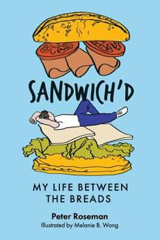 Paperback Sandwich'd: My Life Between the Breads Book