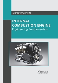 Hardcover Internal Combustion Engine: Engineering Fundamentals Book