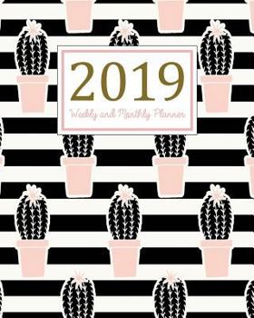 Paperback 2019 Weekly and Monthly Planner: Daily Weekly Monthly Planner Calendar, Journal Planner and Notebook, Agenda Schedule Organizer, Appointment Notebook, Book