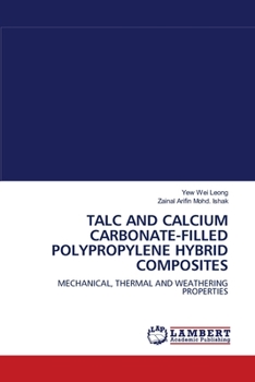 Paperback Talc and Calcium Carbonate-Filled Polypropylene Hybrid Composites Book