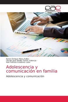 Adolescencia y comunicaci�n en familia