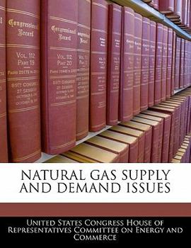 Paperback Natural Gas Supply and Demand Issues Book