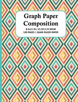 Paperback Graph Paper Composition Notebook: Quad Ruled 4x4 Grid Paper for Math & Science Students, School, College, Teachers - 4 Squares Per Inch, 120 Squared S Book