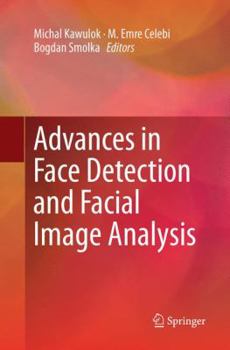 Paperback Advances in Face Detection and Facial Image Analysis Book
