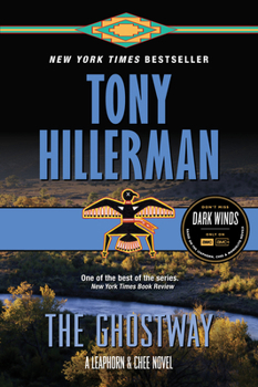 The Ghostway - Book #6 of the Leaphorn & Chee