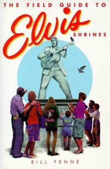 Paperback Field Guide To Elvis Shrines Book