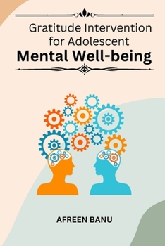 Paperback Gratitude Intervention for Adolescent Mental Well-being Book
