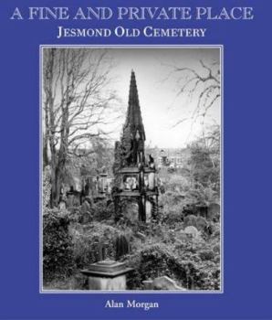 Paperback A Fine and Private Place: Jesmond Old Cemetery Book